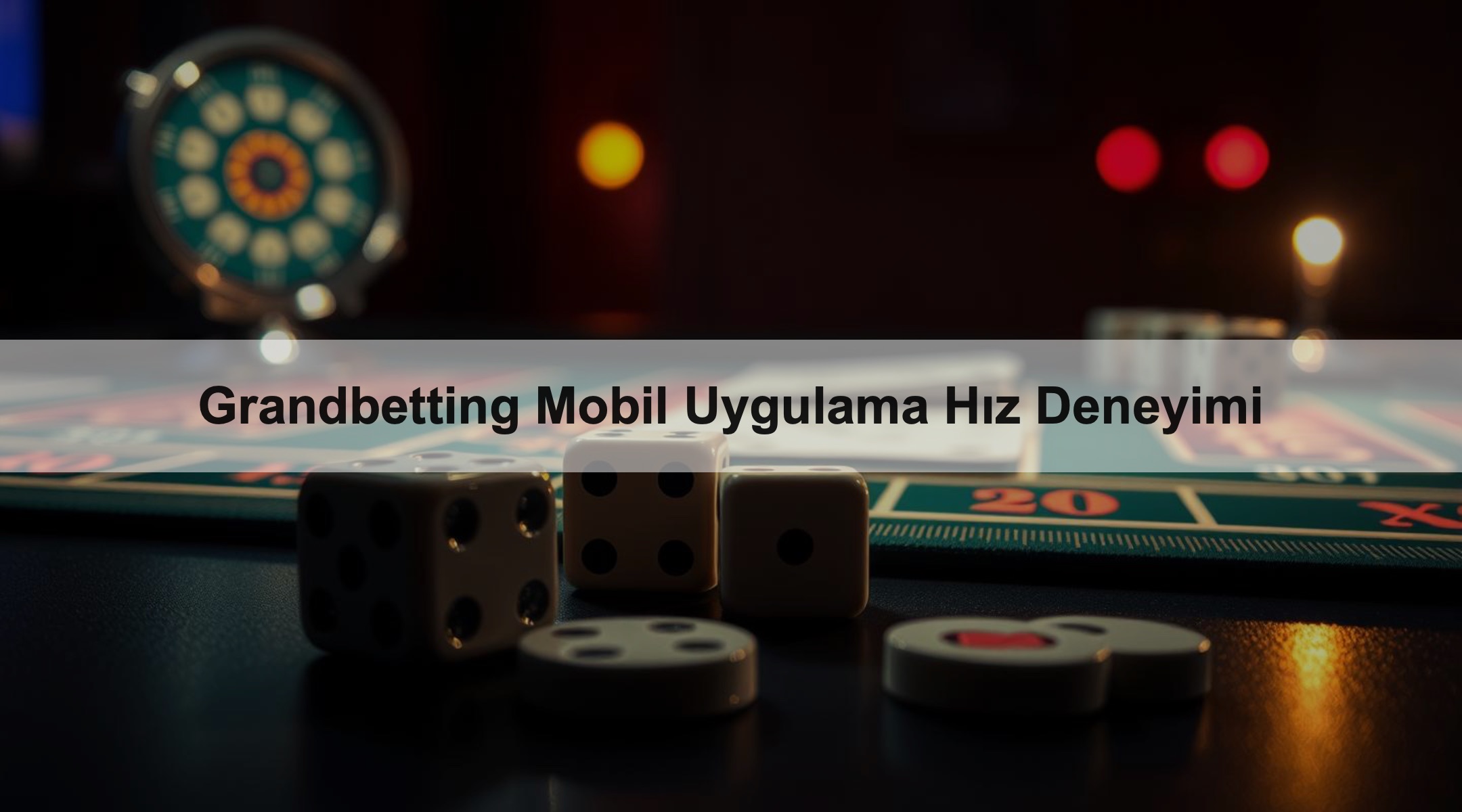 Grandbetting Mobil Uygulama Hız Deneyimi 1 Grandbetting Mobil Uygulama Hız Deneyimi